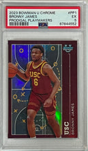 Load image into Gallery viewer, 2023 Bowman Chrome U Bronny James Prodigal Playmakers Prospect #PP1 PSA 5 EX
