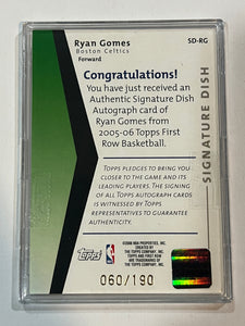 2005-06 Topps First Row Ryan Gomes Signature Dish Rookie Auto #60/190 Celtics