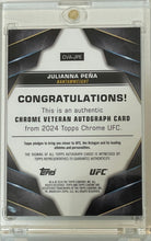 Load image into Gallery viewer, 2024 Topps Chrome UFC Julianna Pena Auto Autograph #CVA-JPE
