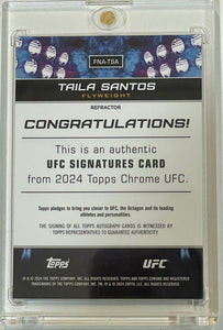 2024 Topps Chrome UFC Taila Santos Refractor UFC Auto Autograph #47/150