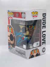 Load image into Gallery viewer, Dude Love 109 WW Funko Pop signed by Mick Foley with Inscription &quot;Dude Love&quot;
